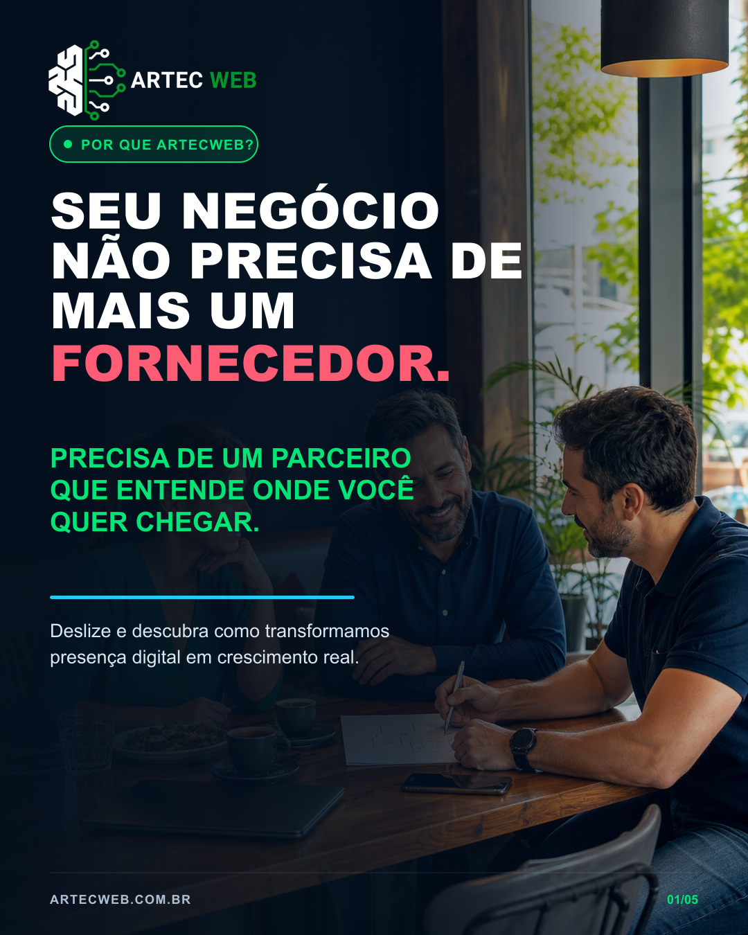 Seu negócio não precisa de mais um fornecedor. Precisa de um parceiro que entende onde você quer chegar.